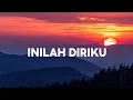 Download Lagu Inilah Diriku - Vidhia_R  (lirik lagu)