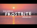 Lagu Lucas Aristimuno | Frostbite (Official Lyric Video)