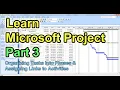 Learn Microsoft Project Part 3 Organizing Tasks into Phases and Assigning Links to Activities