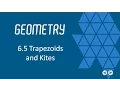 Trapezoids and Kites BJU Press Geometry 4th Ed Lesson 6 5--CCCS Flipped GEometry