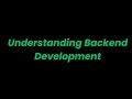 Understanding Backend Development Core Concepts Frameworks and APIs