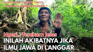 Download NGERI!! TEREKAM JELAS!! INI AKIBATNYA JIKA ILMU JAWA DI LANGGAR MP3