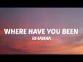 Lagu Where Have You Been (Orchestra Remix/Lyrics) - Rihanna