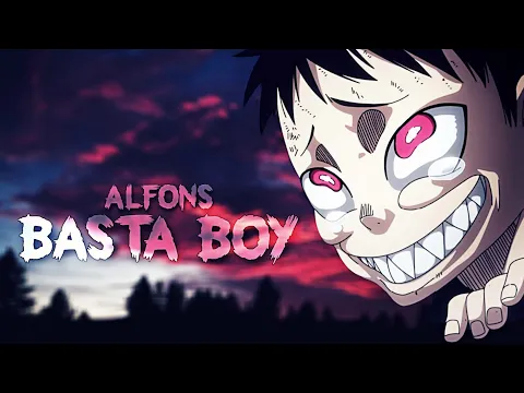 Download MP3 Alfons - Basta Boy (Lyrics) [AMV]