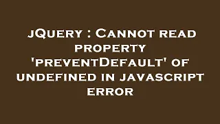 jQuery Cannot read property preventDefault of undefined in javascript error
