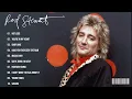 Download Lagu Rod Stewart Greatest Hits - Best Songs of Rod Stewart #softrock