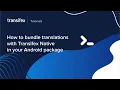 Android Localization Bundle Translations with Transifex