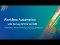 Workflow Automation with Survey123
