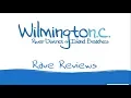 Wilmington North Carolina Rave Reviews