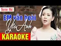Lagu KARAOKE Em Vẫn Hoài Yêu Anh Tone Nữ - Beat Chuẩn Quỳnh Trang Dễ Hát | Võ Hoàng Karaoke