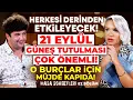 Download Lagu 21 EYLÜL GÜNEŞ TUTULMASI ÇOK ÖNEMLİ! Herkesi Derinden Etkileyecek! O BURÇLAR İÇİN MÜJDE KAPIDA!