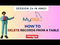 How to delete records from a SQL table SQL Session-24 Hindi