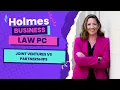 Joint Ventures vs Partnerships