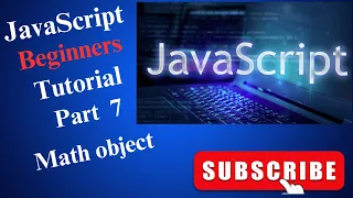 JavaScript beginners tutorial Part 7 - Math object