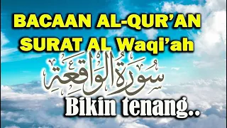 Download Merdu bikin tenang! Surah Al-Waqiah Oleh Yosi Novita Sari MP3