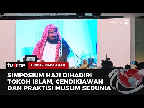 Tokoh, Cendikiawan dan Praktisi Muslim Sedunia Hadiri Simposium Haji