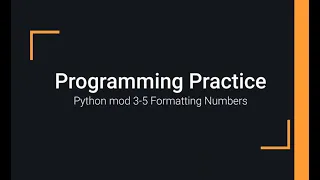 Python Practice Programming Module 3-5 Formatting Numbers
