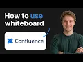 How to Use Whiteboard in Confluence Easy 2026 Method