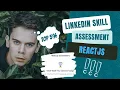 Linkedin skill assessment reactjs top 5 badge answers