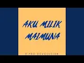 Download Lagu Aku Milik Maimuna