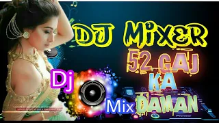 52 gaj ka daman dj remix 52 gaj ka daman dj panjapi song 