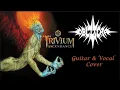 Download Lagu Trivium - Ascendancy (Guitar and vocal cover) by Oblitera
