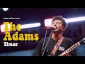 Download Lagu The adams - Timur live at we are your fest