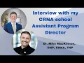 Interview with my CRNA school assistant program director National University Nurse Anesthesiology