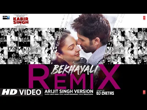 Download MP3 Remix: Bekhayali | Kabir Singh |Shahid K,Kiara A | Arijit Singh | Sachet-Parampara | DJ Chetas