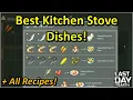 The Best Kitchen Stove Dishes to Cook Kitchen Recipes Last Day on Earth Survival