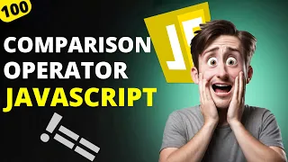 JavaScript For Beginner Comparison Operator in JavaScript MERN Stack Development Tutorials