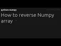 How to reverse Numpy array