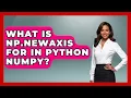 What Is Np newaxis For In Python NumPy - Python Code School