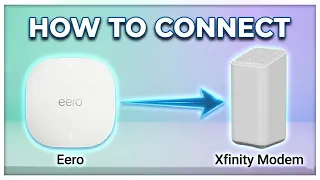 How To Connect Eero To Xfinity Modem - Step By Step