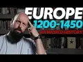 Developments in EUROPE 1200-1450 AP World History Review Unit 1 Topic 6