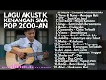 LAGU KENANGAN BAND 2000 AN || POP HITS AKUSTIK | Playlist lagu full album