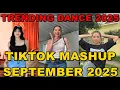 Download Lagu TIKTOK DANCE MASHUP SEPTEMBER 2025 || TIKTOK DANCE TREND 2025