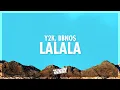 Download Lagu Y2K, bbno$ - Lalala (Lyrics) (432Hz)