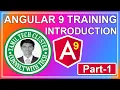 angular 9 introduction angular 9 installation angular 9