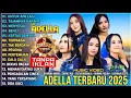 Download Lagu OM ADELLA TERBARU 2025 | DIFARINA INDRA - SHERLY KDI - TASYA ROSMALA - NURMA KDI - RUSYANA JELITA