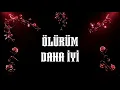 MODEL - "Ölürüm Daha İyi" Sözleri (Lyrics Video)