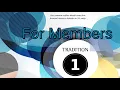 Guiding Principles Tradition 1 For Members