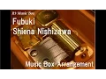 Download Lagu Fubuki/Shiena Nishizawa [Music Box] (Anime \