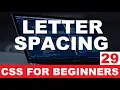 CSS Tutorial 29 Letter spacing