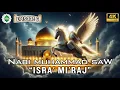 Download Lagu [Epd 6] Kisah Nabi Muhammad SAW‼️Isra' Mi'raj : Perjalanan Agung Rasulullah ﷺ.