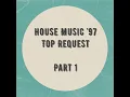 Download Lagu House '97 Top Request Part 1