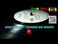 Download Lagu Planet Rasta showing Don Carlos with Johnnie Big Mouth