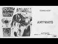 Young Nudy - Anyways (Anyways)