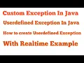 Custom Exception or UserDefined Exception in Java
