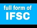 What is the full form of IFSC by agtalk
